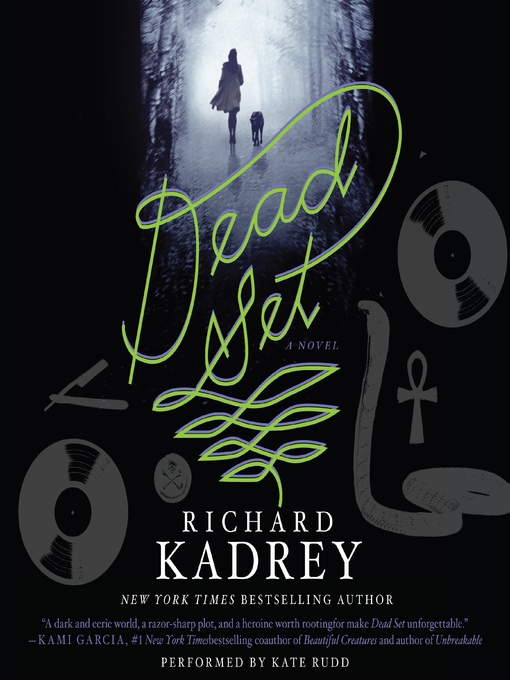 Title details for Dead Set by Richard Kadrey - Wait list